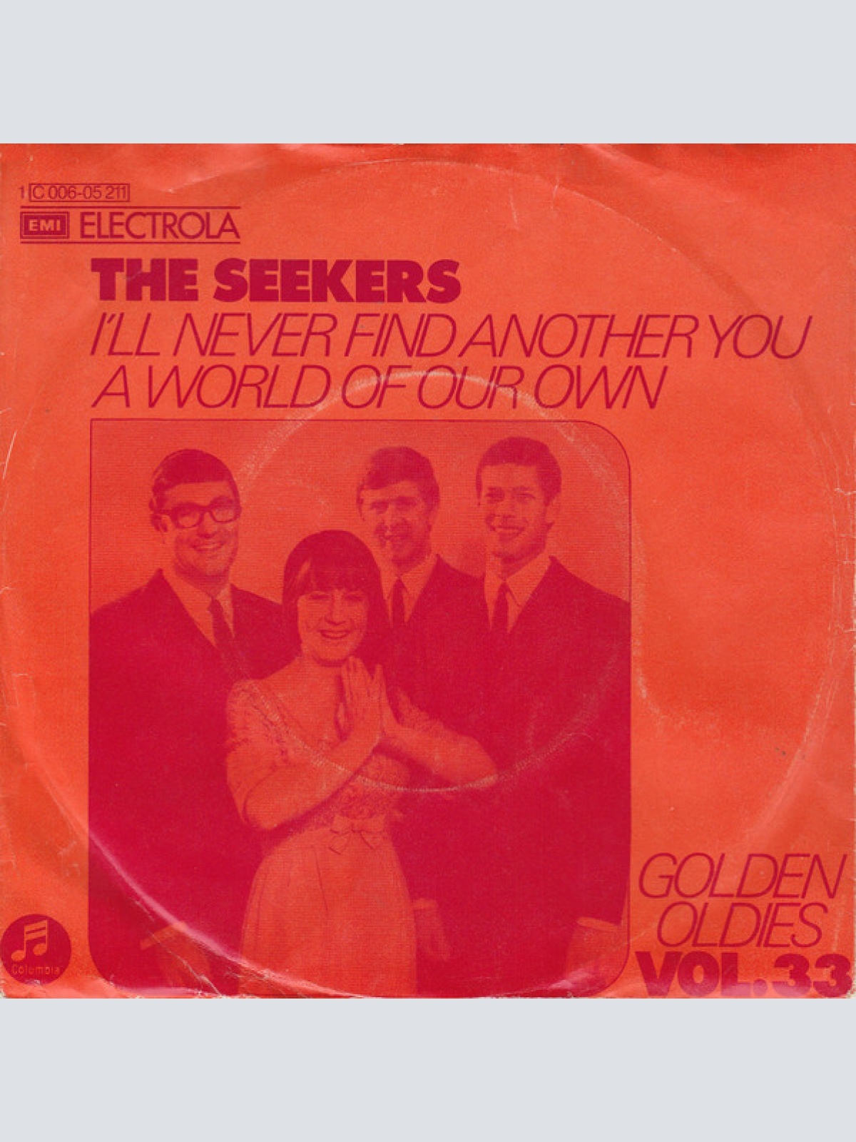 Vinyl / The Seekers - I'll Never Find Another You / A World Of Our Own
