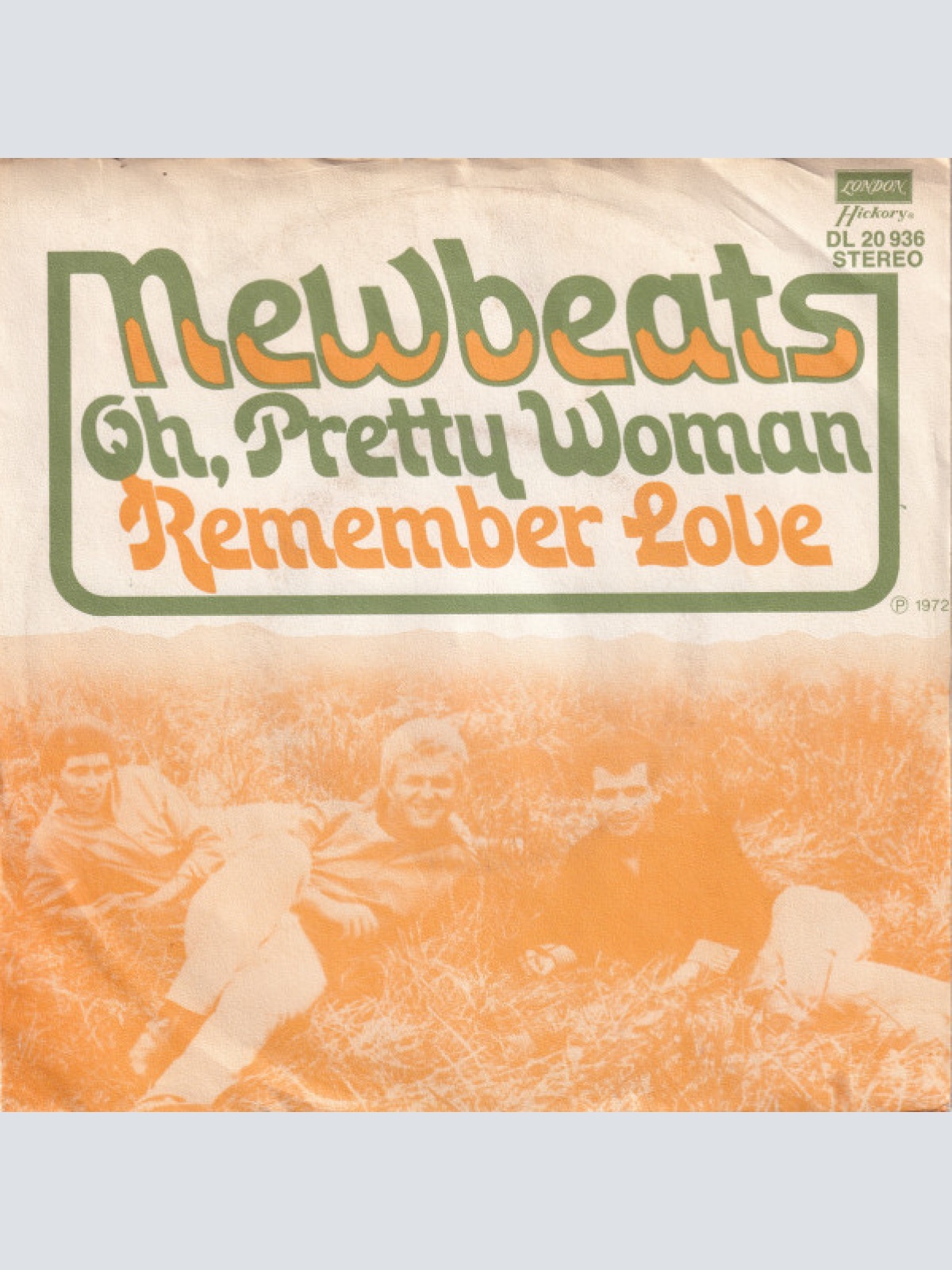 Vinyl / The Newbeats - Oh, Pretty Woman / Remember Love