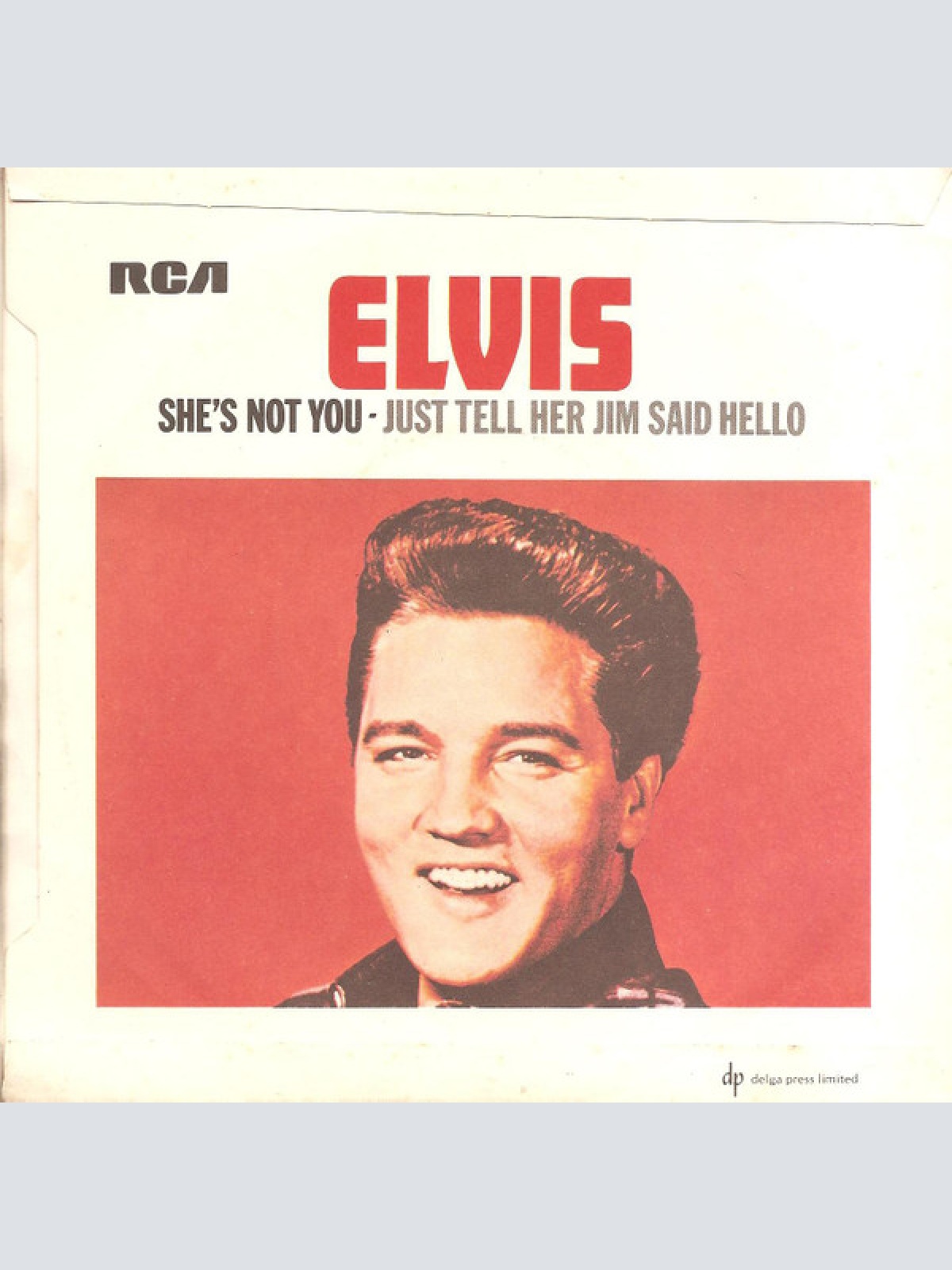 Vinyl / Elvis* - She's Not You / Just Tell Her Jim Said Hello