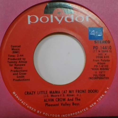Vinyl / Alvin Crow And The Pleasant Valley Boys - Crazy Little Mama (At My Front Door)