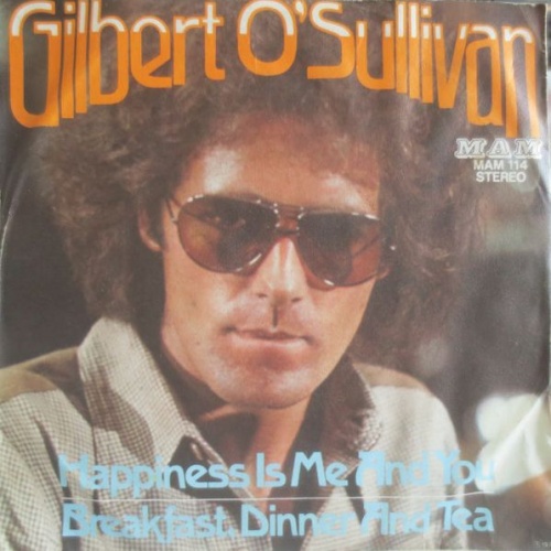 Vinyl / Gilbert O'Sullivan - Happiness Is Me And You / Breakfast, Dinner And Tea