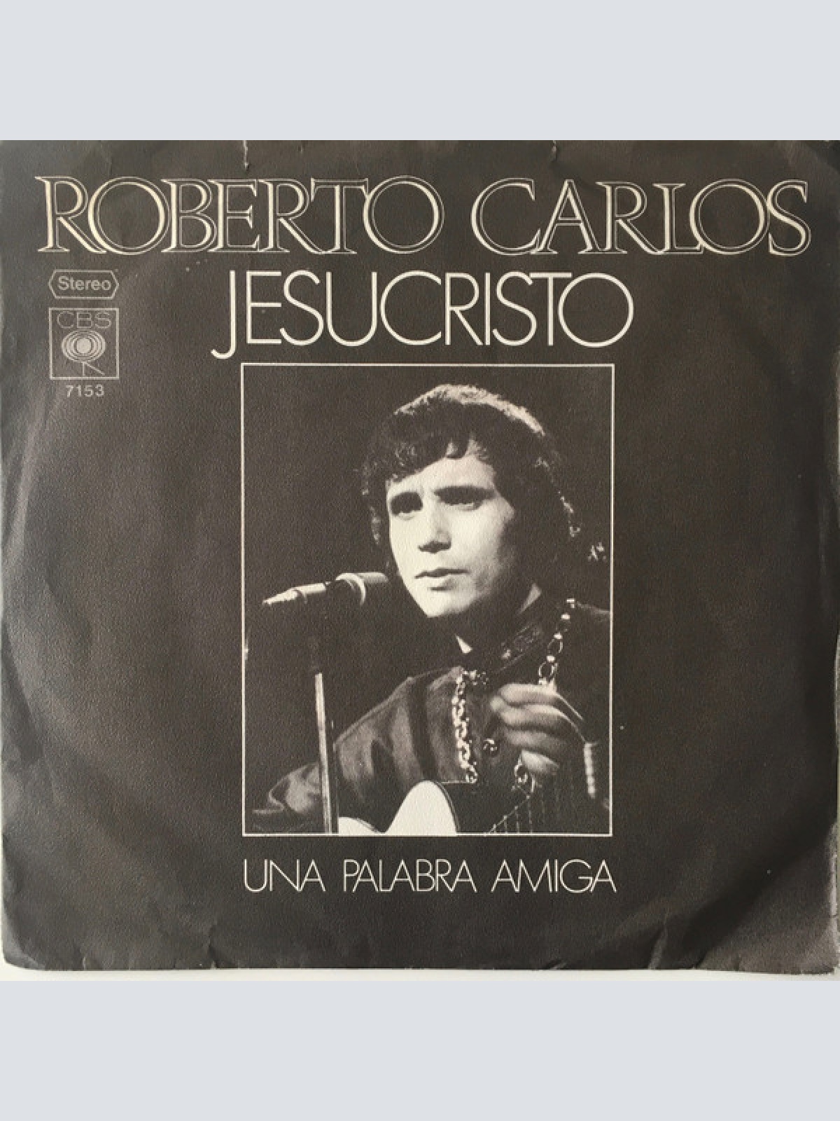 Vinyl / Roberto Carlos - Jesucristo / Una Palabra Amiga