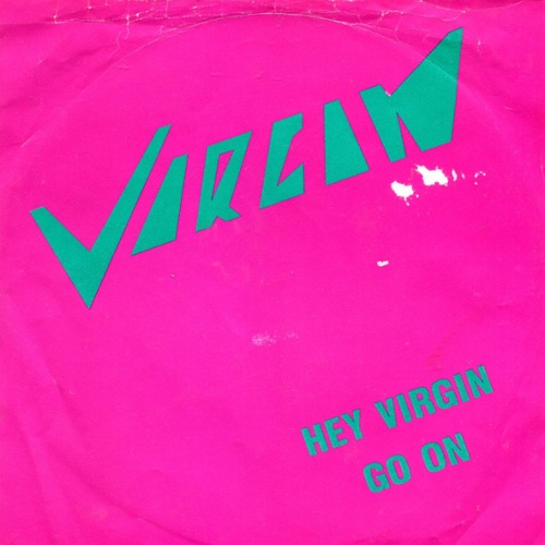 Vinyl / Virgin (10) - Hey Virgin / Go On