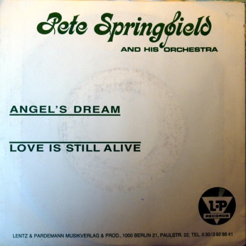 Vinyl / Pete Springfield And His Orchestra - Angel's Dream / Love Is Still Alive