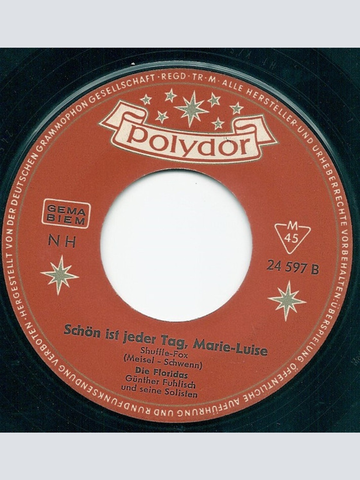 Vinyl / Die Floridas - Einmal wirst du wieder bei mir sein / Schön ist jeder Tag , Marie-Luise