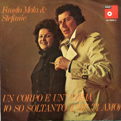Vinyl / Fausto Mola & Stefanie* - Un Corpo E Un' Anima / Io So Soltanto (Che Ti Amo)