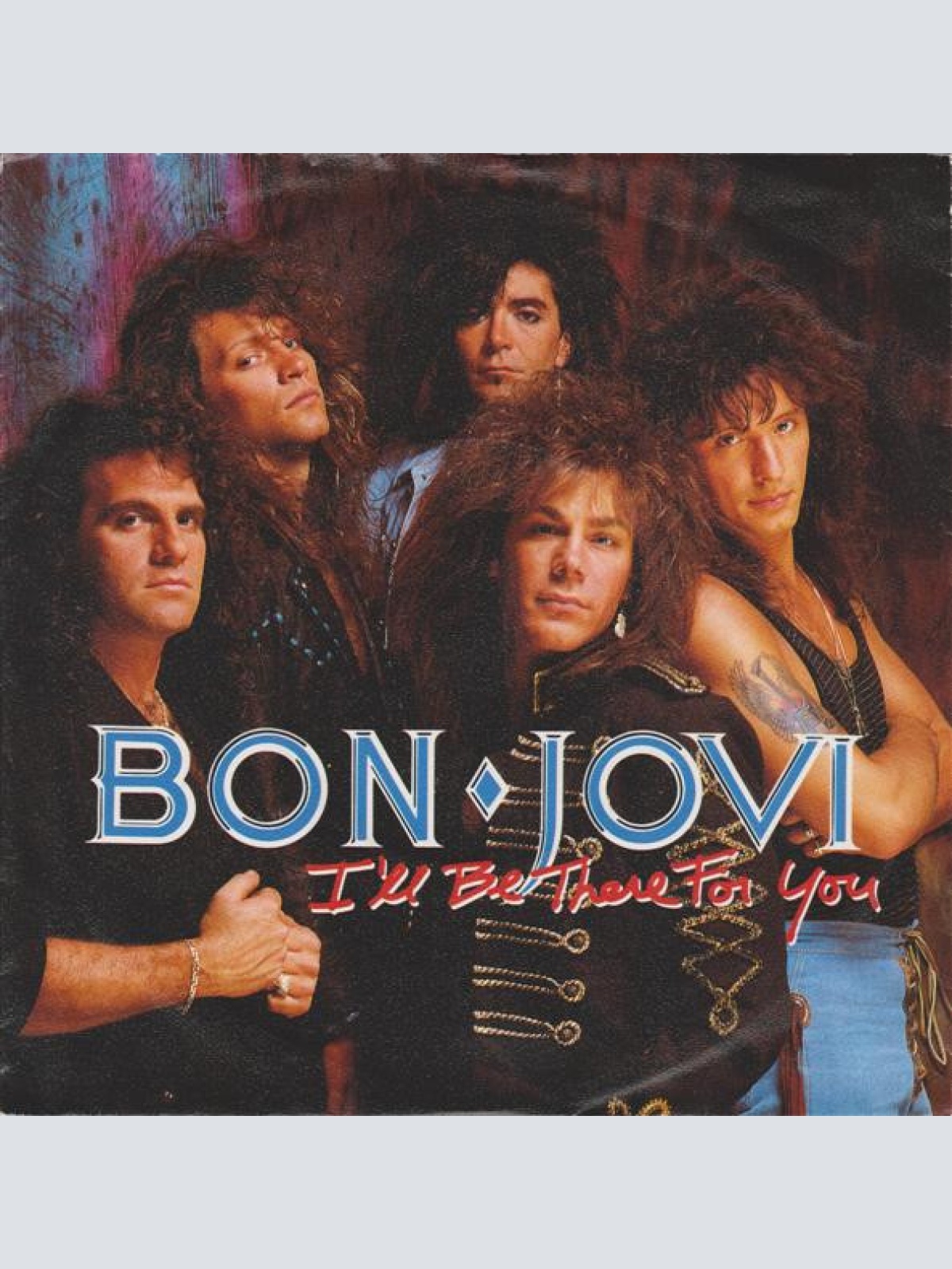 Vinyl / Bon Jovi - I'll Be There For You