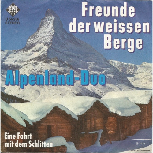 Vinyl / Alpenland Duo - Freunde Der Weissen Berge / Eine Fahrt Mit Dem Schlitten