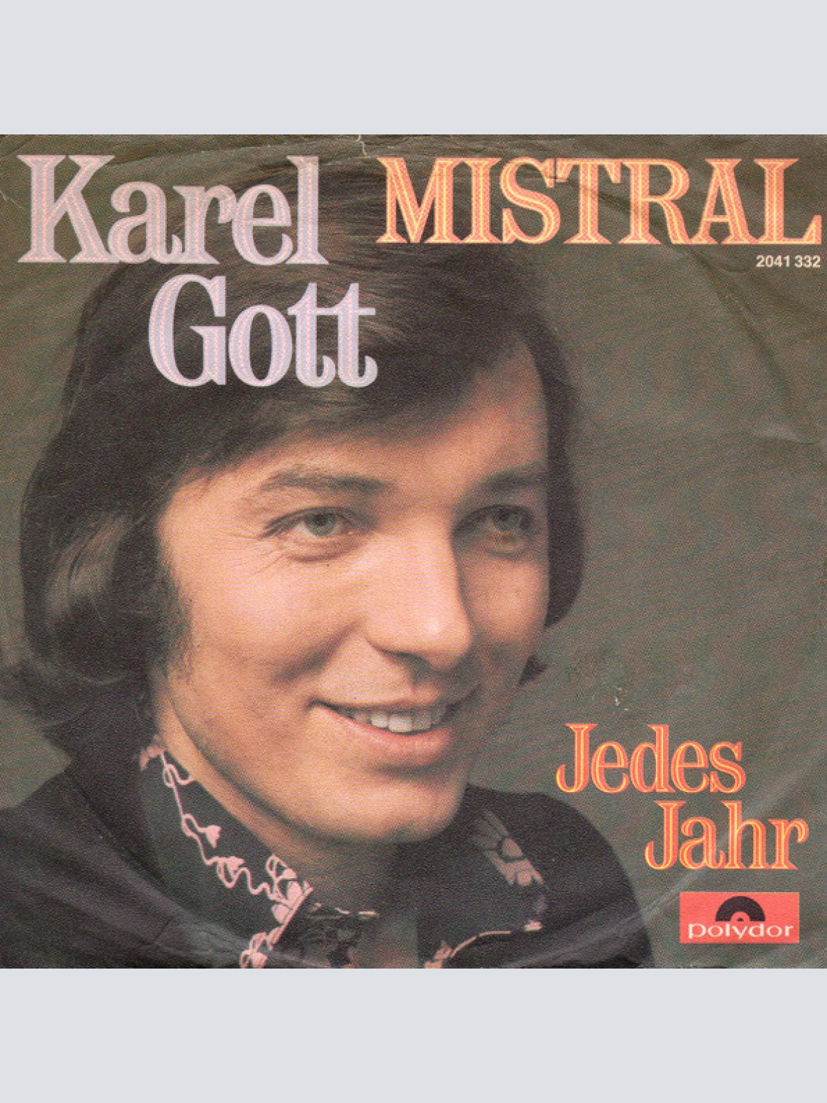 Vinyl / Karel Gott - Mistral / Jedes Jahr