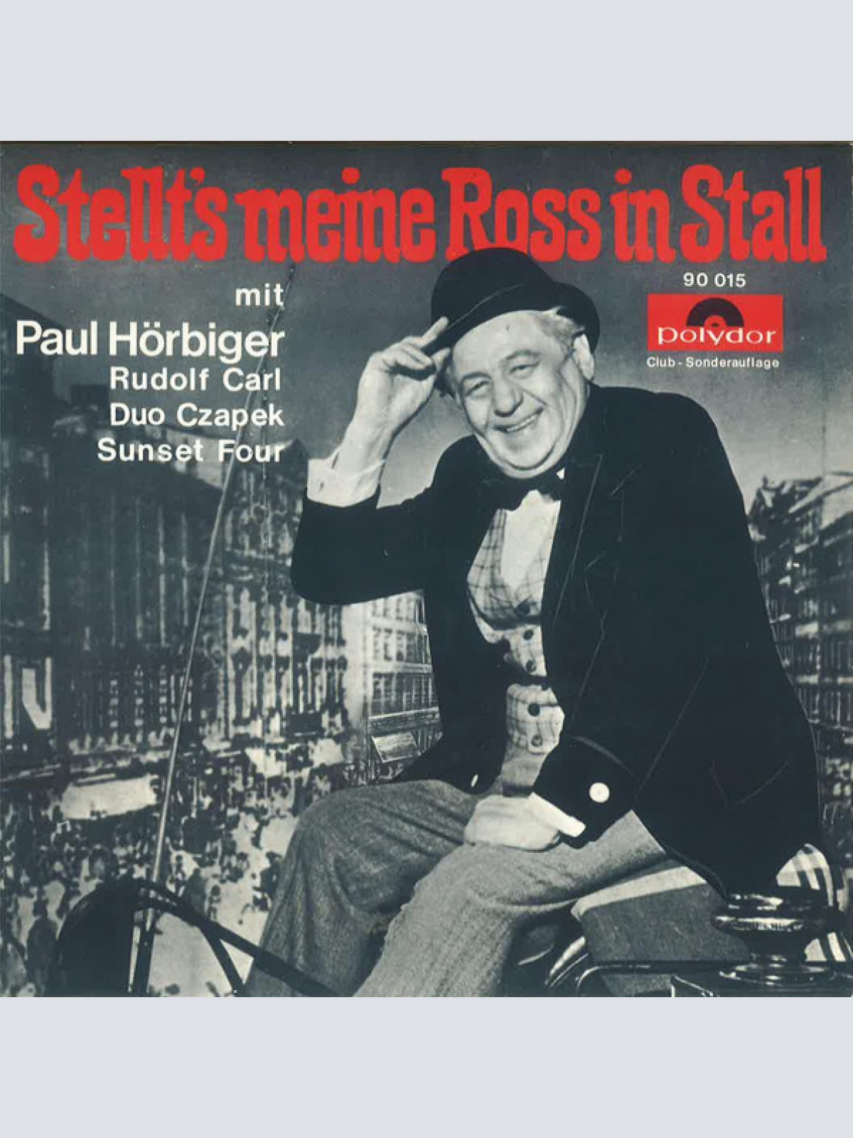 Vinyl / Paul Hörbiger - Stellt's Meine Ross In Stall