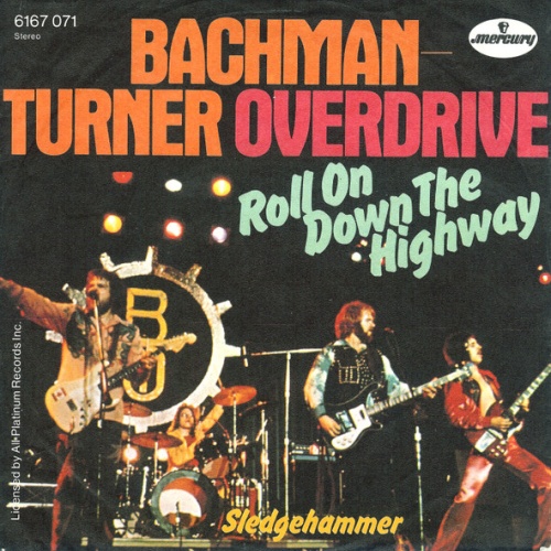 Vinyl / Bachman-Turner Overdrive - Roll On Down The Highway