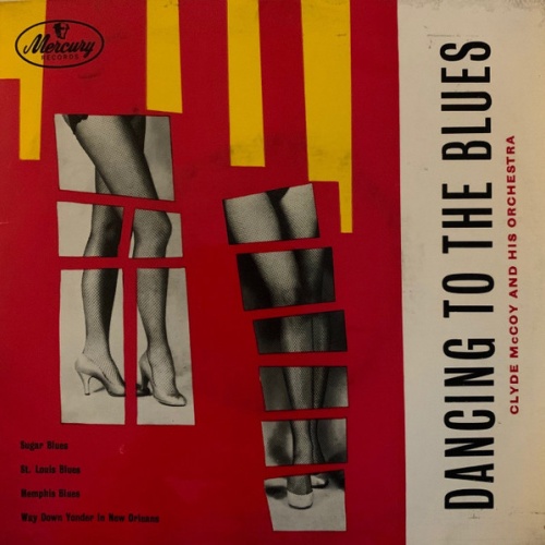 Vinyl / Clyde McCoy And His Orchestra - Dancing To The Blues