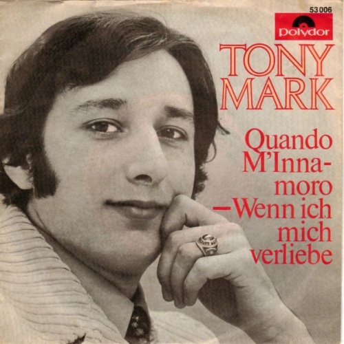 Vinyl / Tony Mark - Quando M'Innamoro - Wenn Ich Mich Verliebe