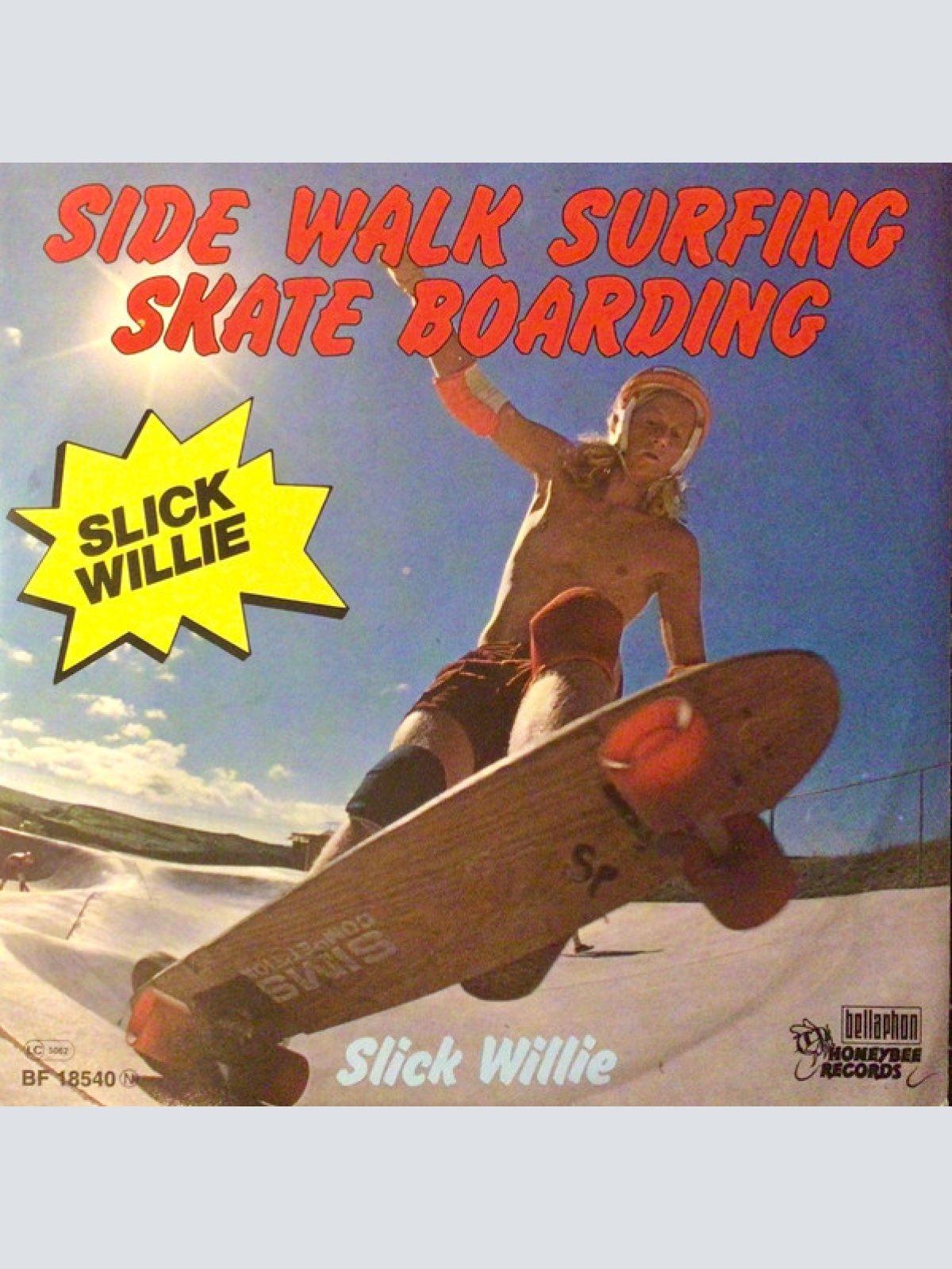 Vinyl / Slick Willie - Side Walk Surfing - Skate Boarding