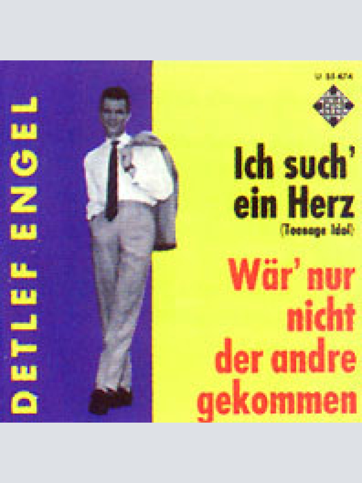 Vinyl / Detlef Engel - Ich Such' Ein Herz / Wär' Nur Nicht Der Andre Gekommen