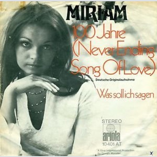Vinyl / Miriam (22) - 100 Jahre (Never Ending Song Of Love)