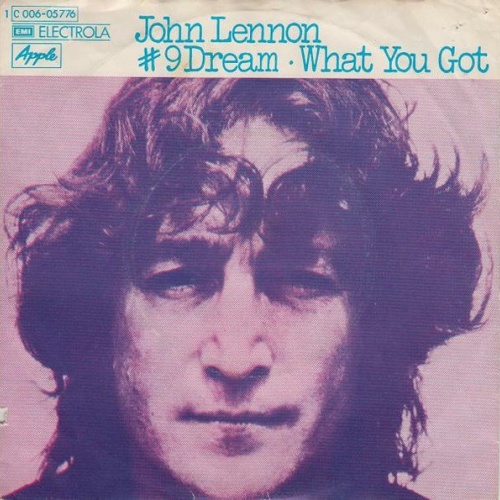 Vinyl / John Lennon - # 9 Dream / What You Got