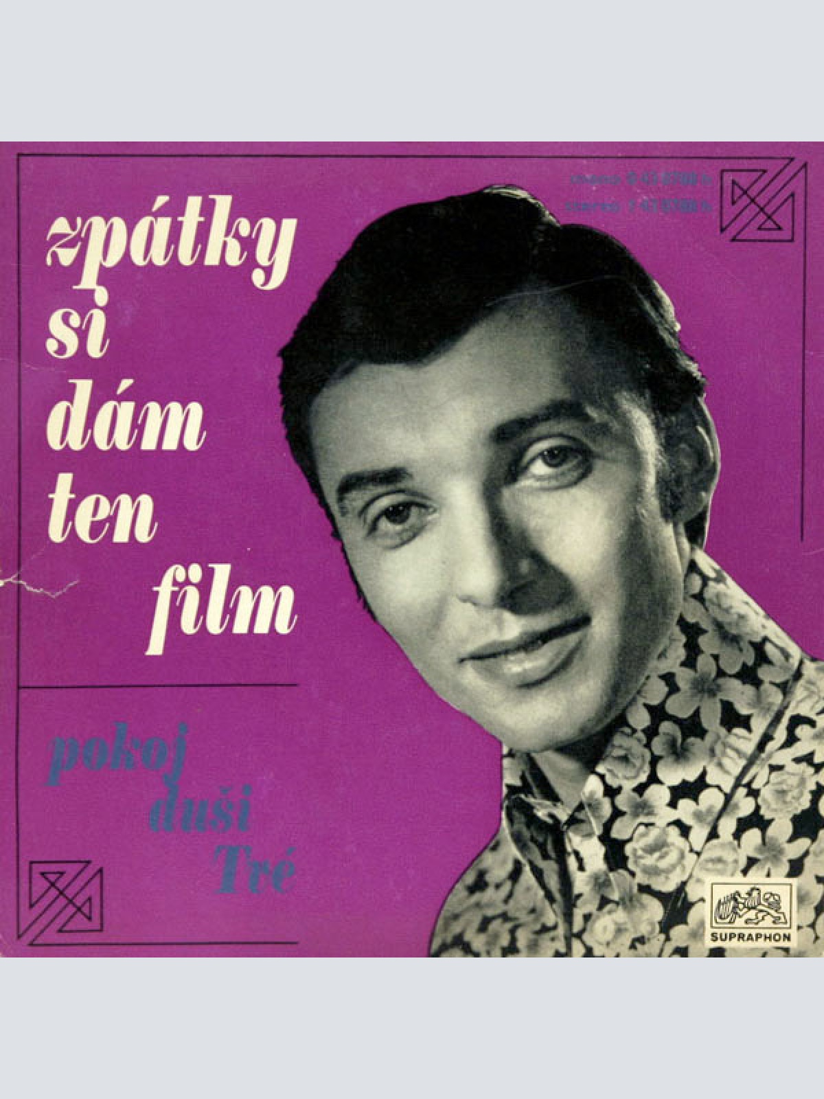 Vinyl / Karel Gott - Zpátky Si Dám Ten Film / Pokoj Duši Tvé