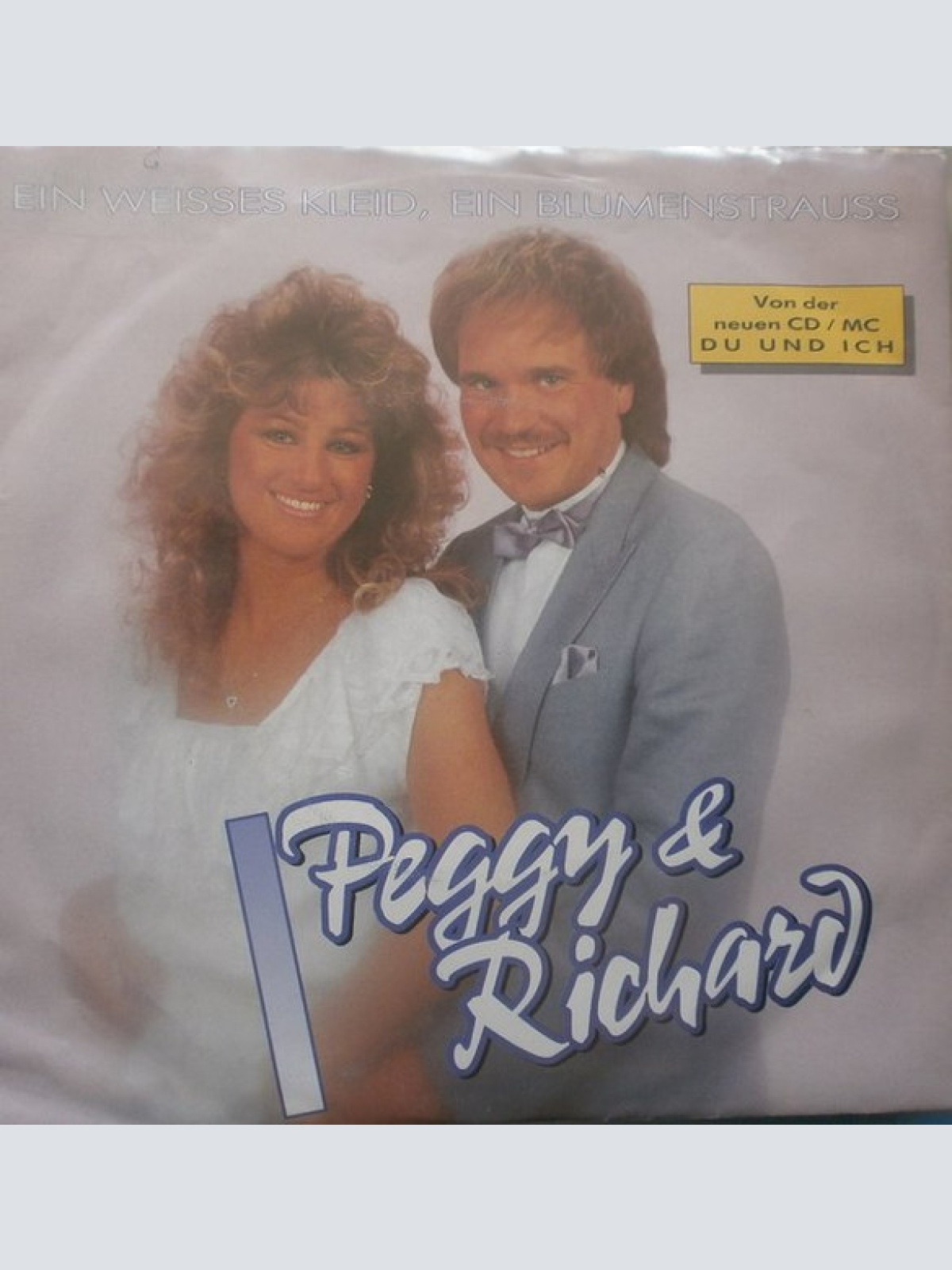Vinyl / Peggy & Richard - Ein Weisses Kleid, Ein Blumenstrauss