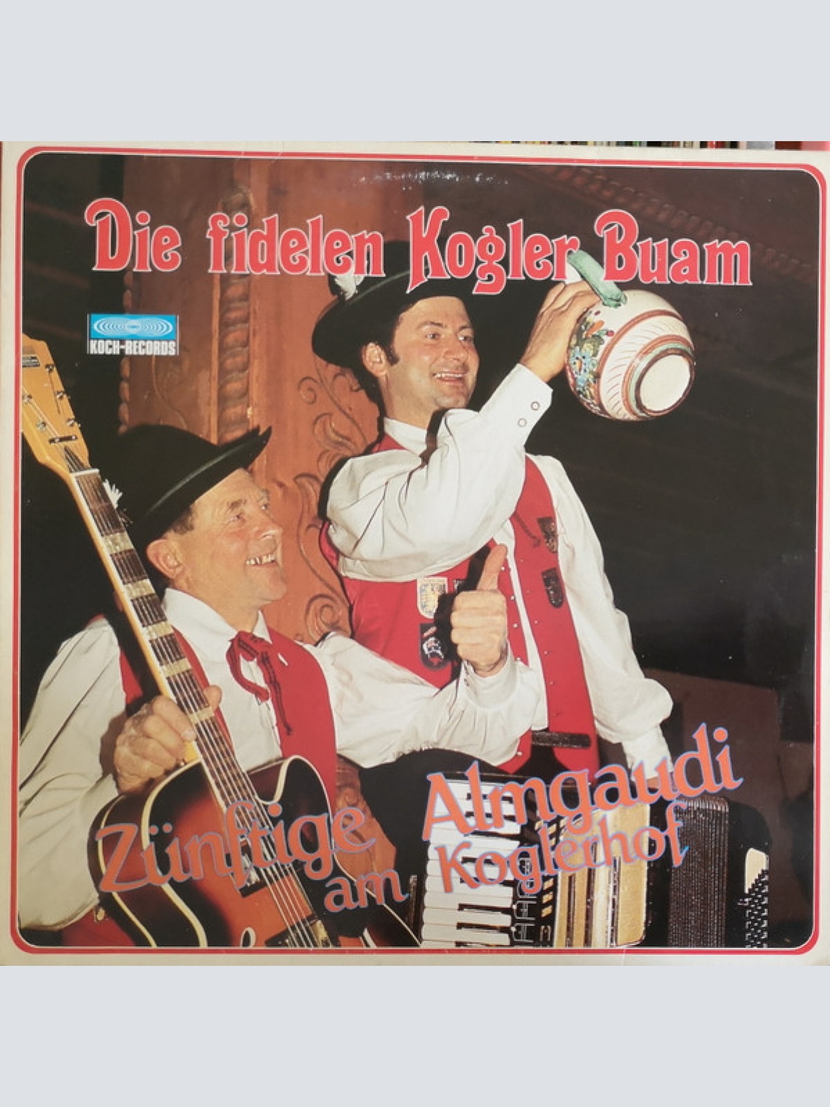 Vinyl / Die Fidelen Kogler Buam - Zünftige Almgaudi Am Koglerhof