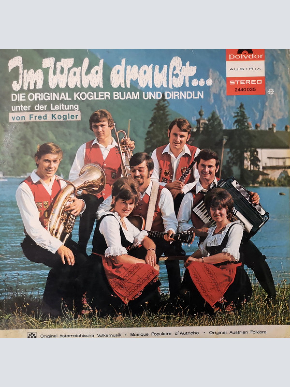 Vinyl / Die Original Kogler Buam Und Dirndln* - Im Wald Draußt...