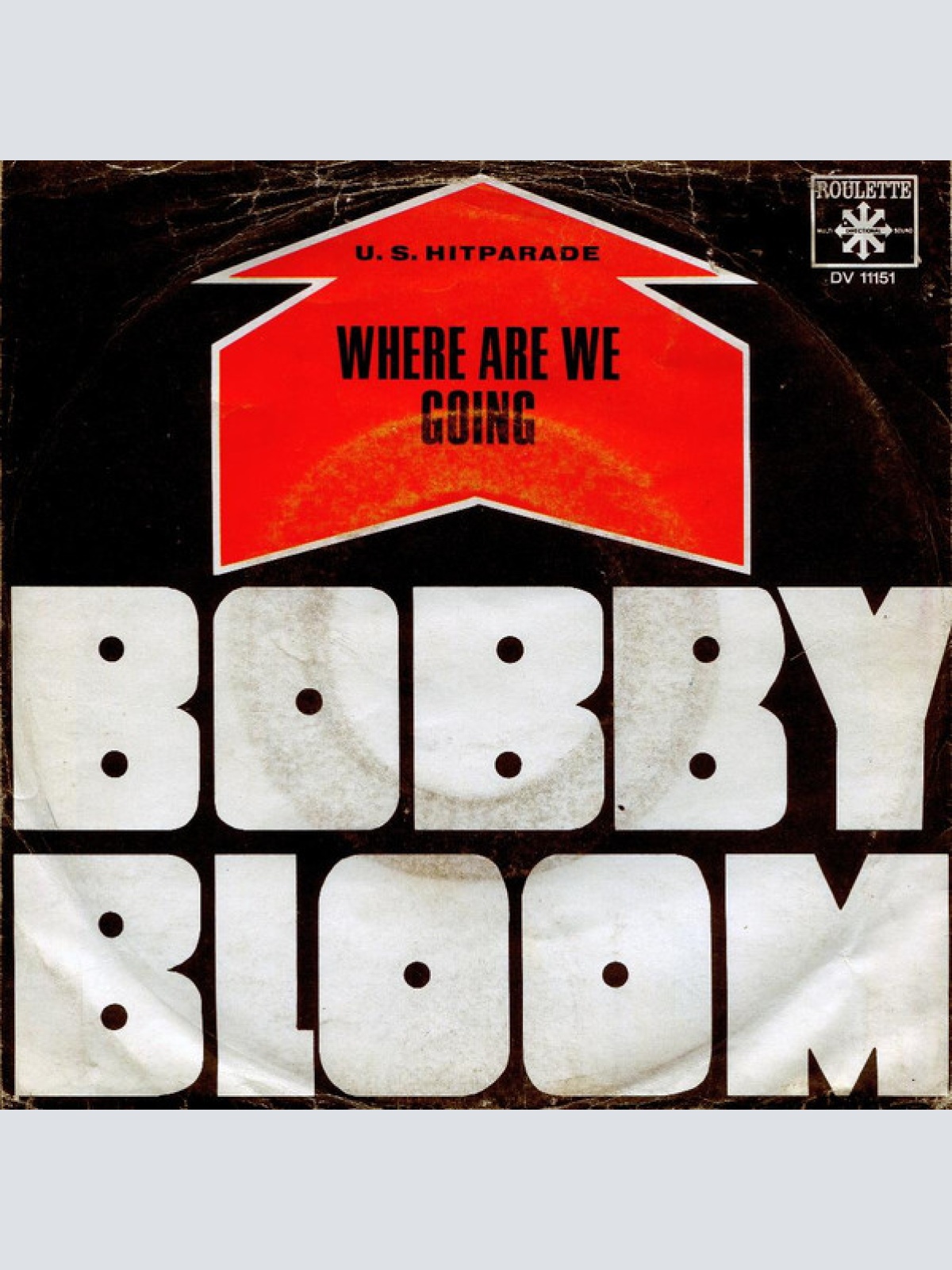 Vinyl / Bobby Bloom - Where Are We Going / Of Yesterday