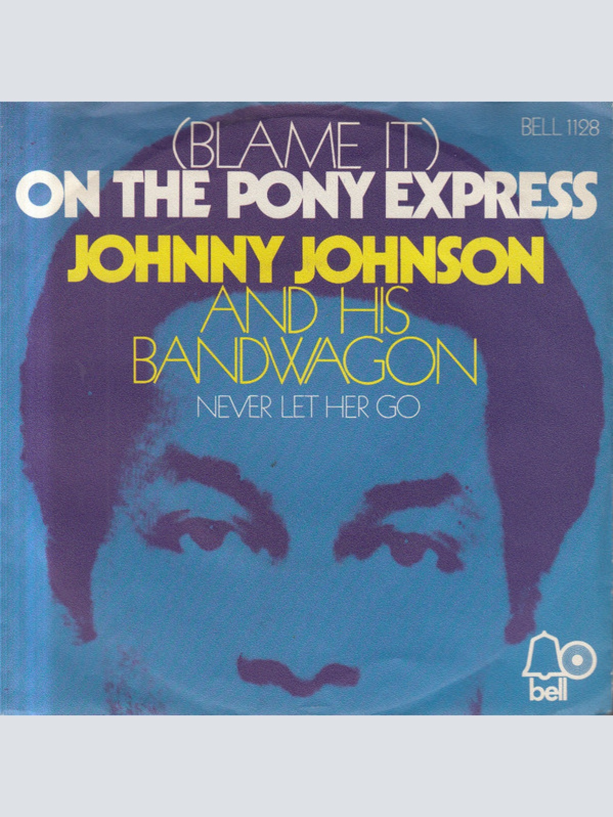Vinyl / Johnny Johnson And His Bandwagon* - (Blame It) On The Pony Express