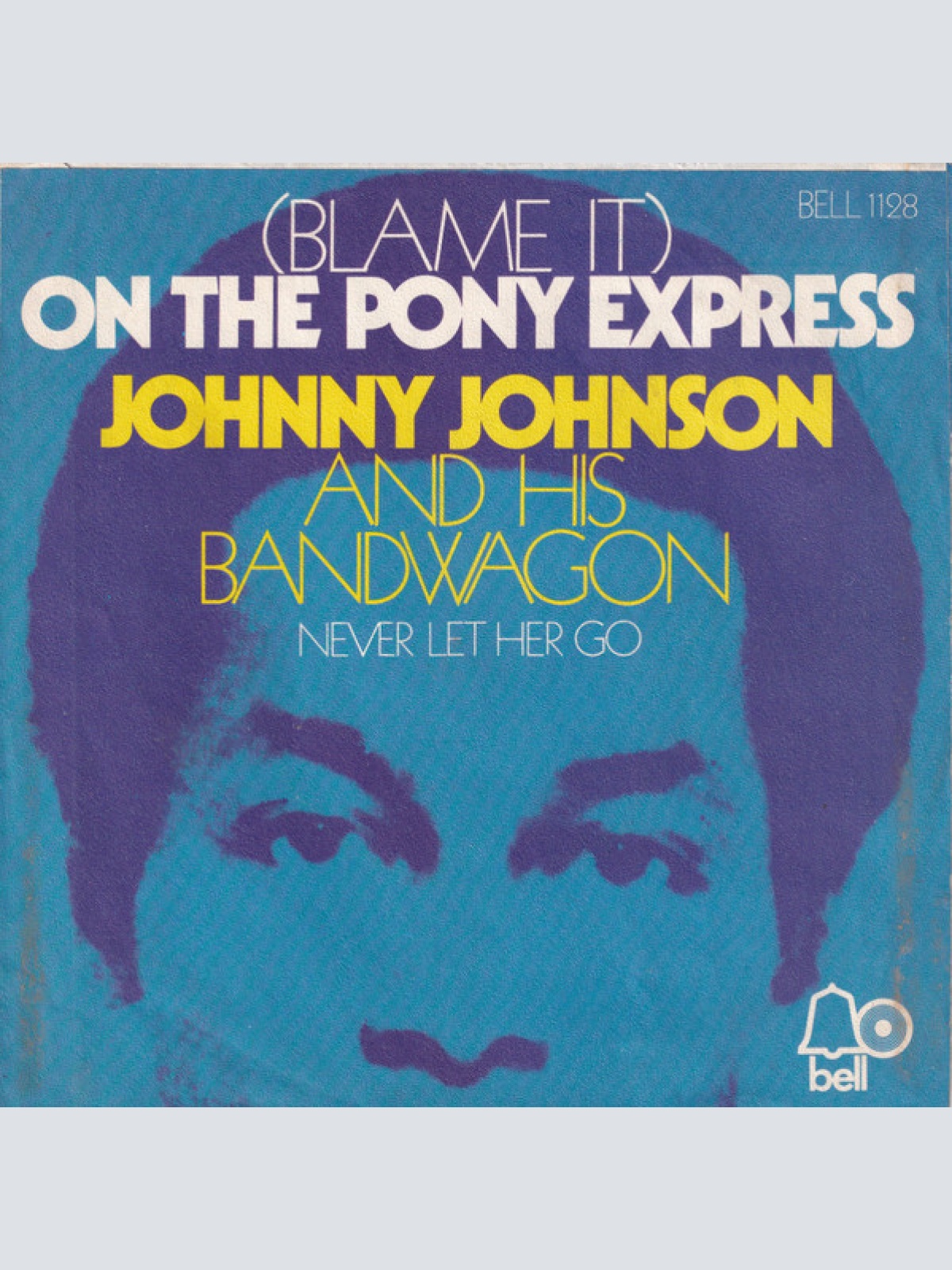 Vinyl / Johnny Johnson And His Bandwagon* - (Blame It) On The Pony Express