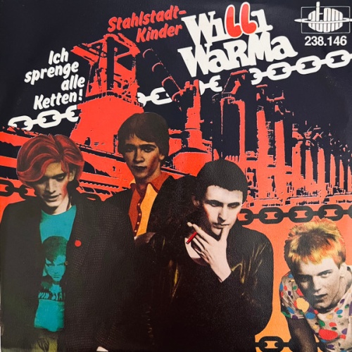 Vinyl / Willi Warma - Ich Sprenge Alle Ketten / Stahlstadtkinder