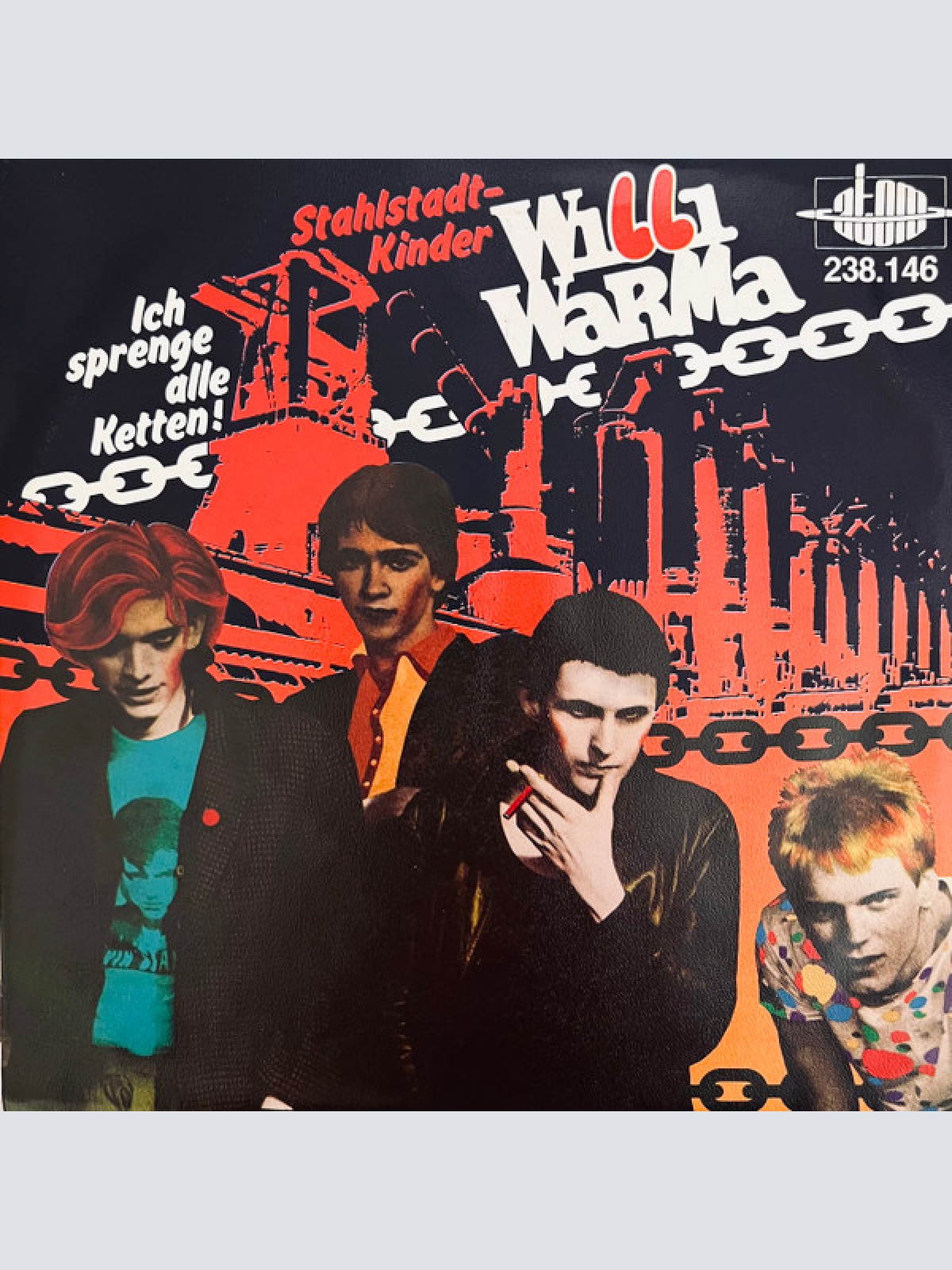 Vinyl / Willi Warma - Ich Sprenge Alle Ketten / Stahlstadtkinder