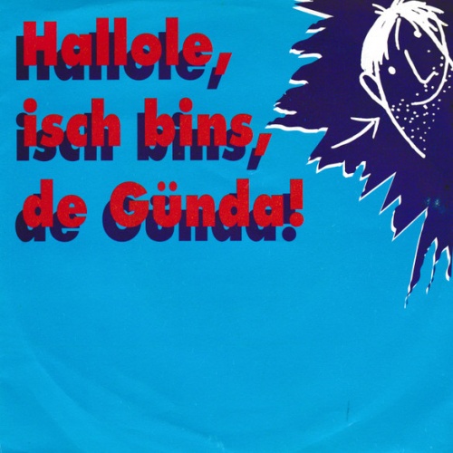 Vinyl / Töpel Ohne* - Hallole, Isch Bins, De Günda!