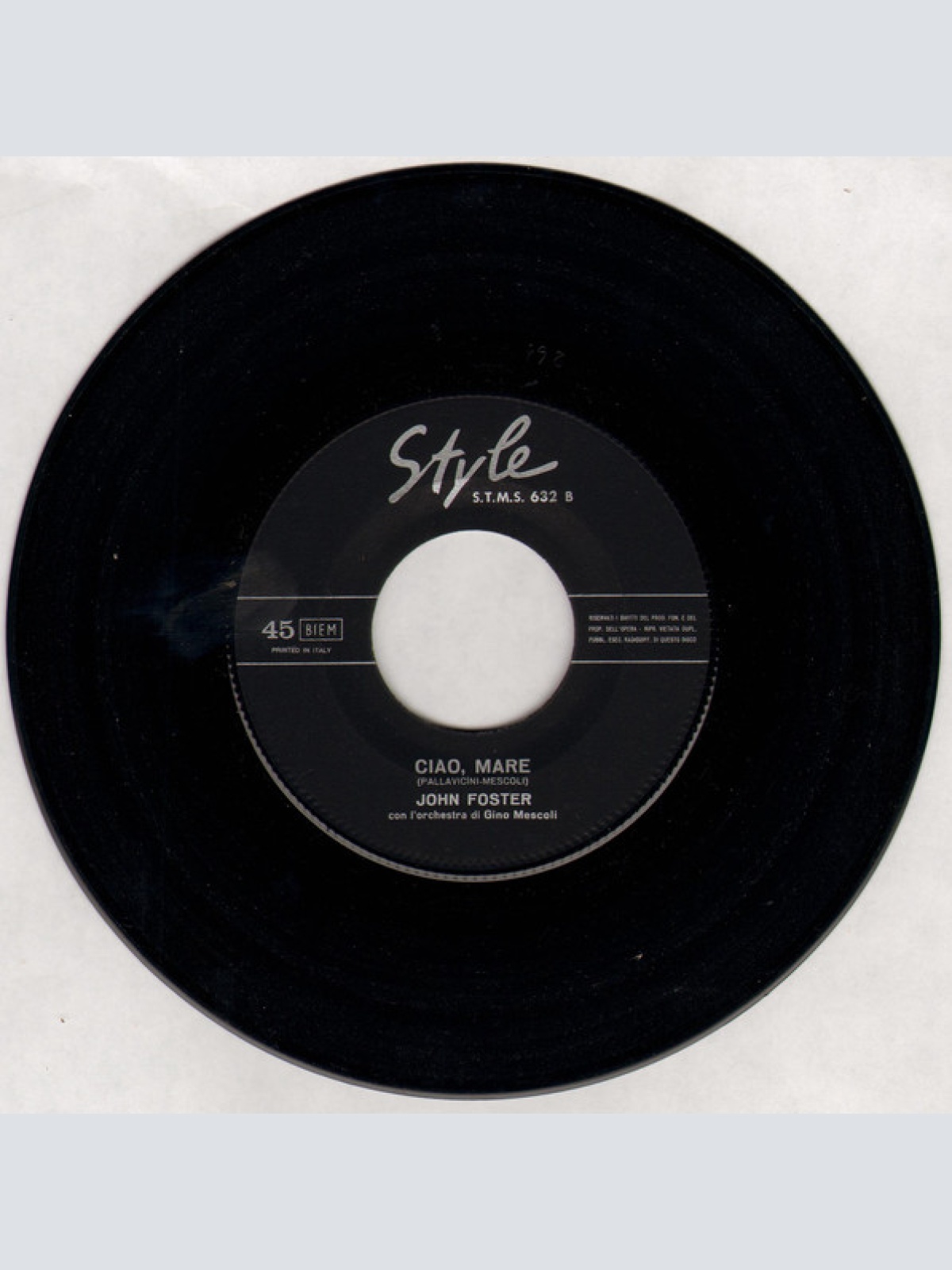 Vinyl / John Foster (9) - Non Cercarmi Più / Ciao Mare