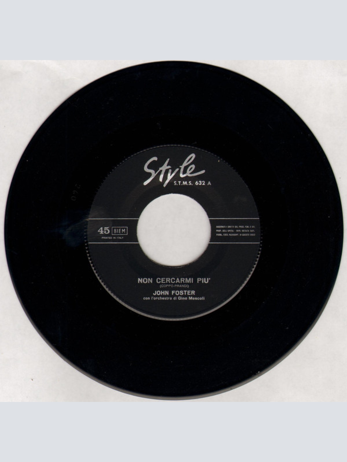 Vinyl / John Foster (9) - Non Cercarmi Più / Ciao Mare