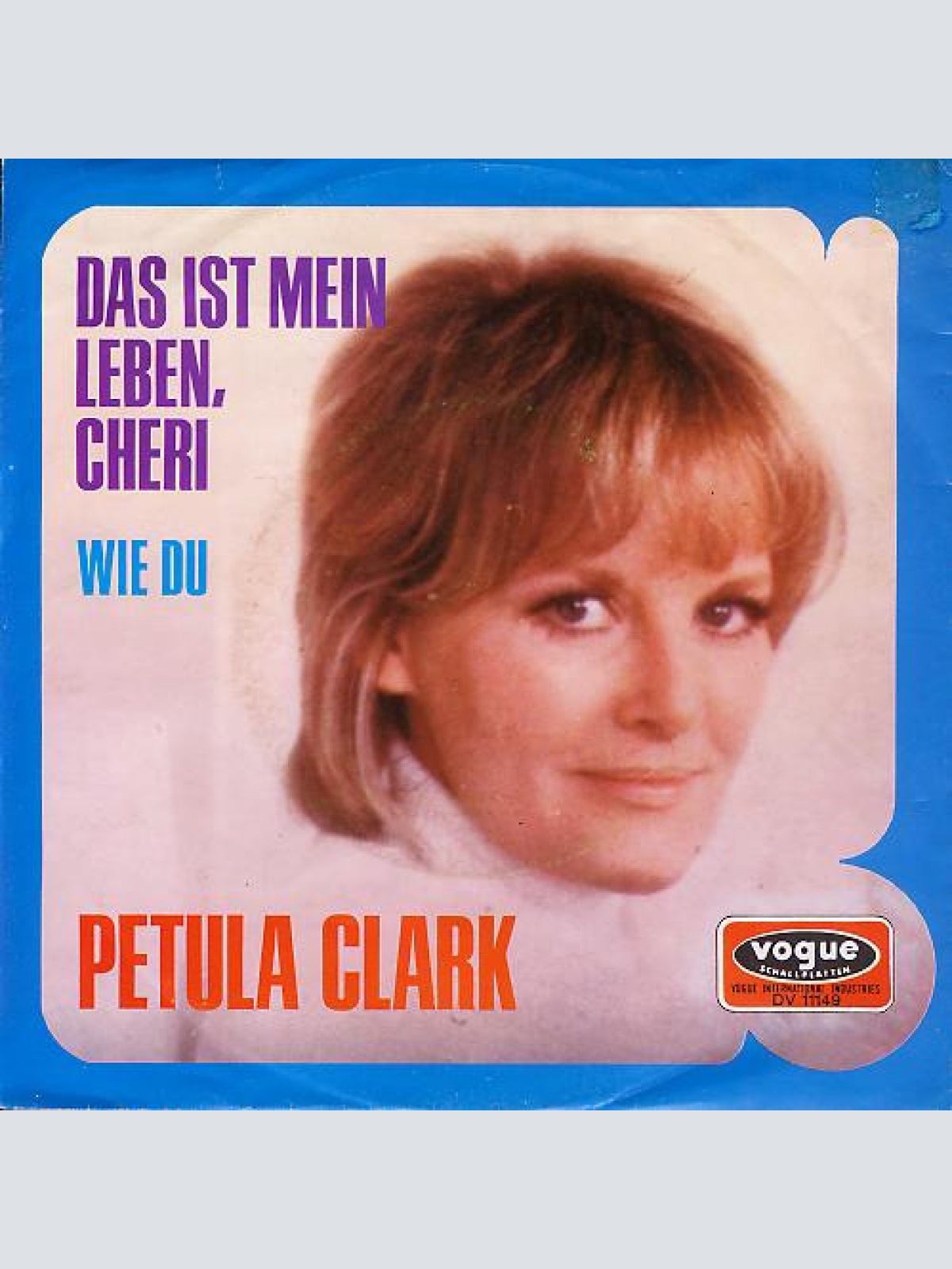 Vinyl / Petula Clark - Das Ist Mein Leben, Cheri / Wie Du