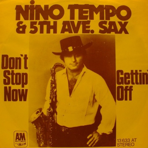 Vinyl / Nino Tempo & 5th Ave. Sax - Don't Stop Now / Gettin' Off