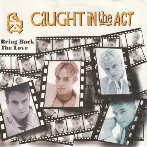 Vinyl / Caught In The Act (2) - Bring Back The Love