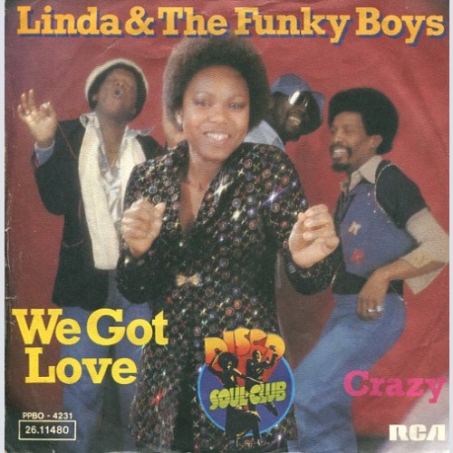 Vinyl / Linda & The Funky Boys* - We Got Love / Crazy
