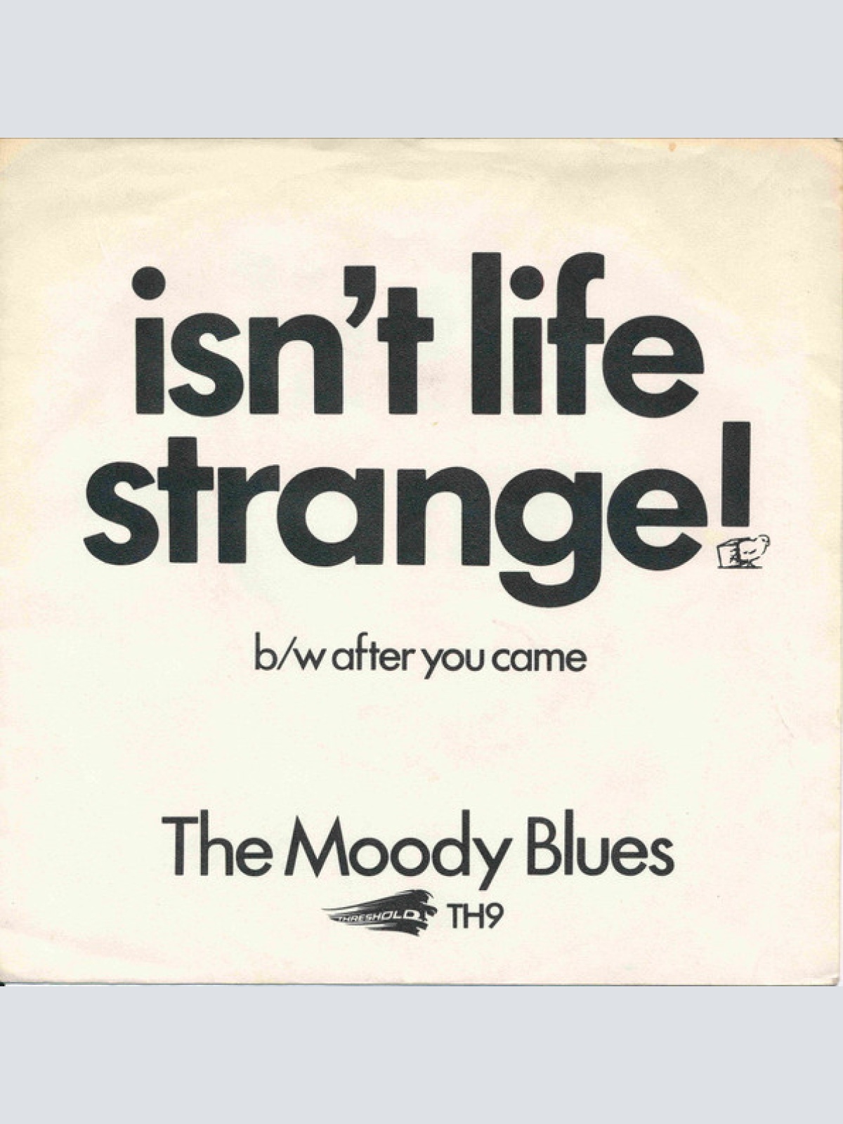 Vinyl / The Moody Blues - Isn't Life Strange / After You Came