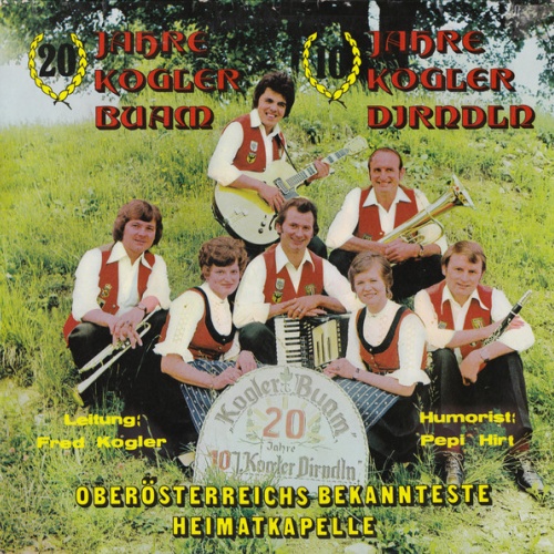 Vinyl / Kogler Buam, Kogler Dirndln, Pepi Hirt - 20 Jahre Kogler Buam 10 Jahre Kogler Dirndln