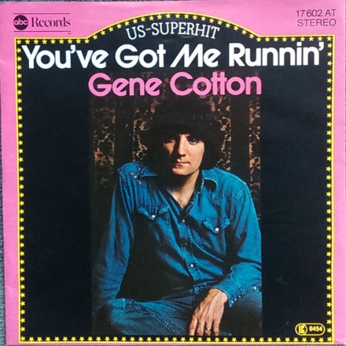 Vinyl / Gene Cotton - You've Got Me Runnin'