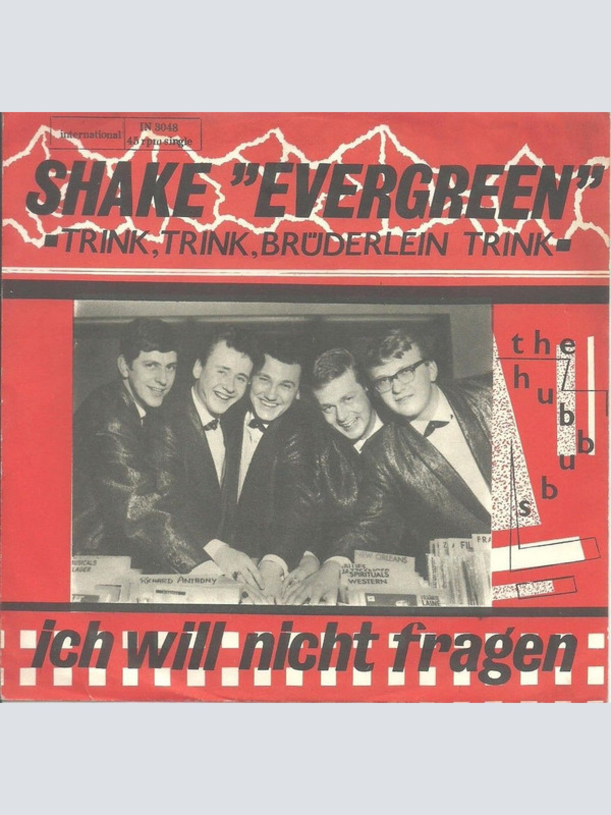 Vinyl / The Hubbubs - Shake "Evergreen" / Ich Will Nicht Fragen