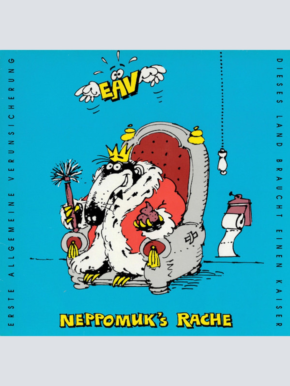 Vinyl / EAV (Erste Allgemeine Verunsicherung) - Neppomuk's Rache (Dieses Land Braucht Einen Kaiser)