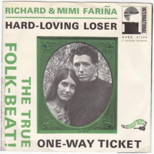 Vinyl / Richard & Mimi Fariña* - Hard-Loving Loser / One-Way Ticket