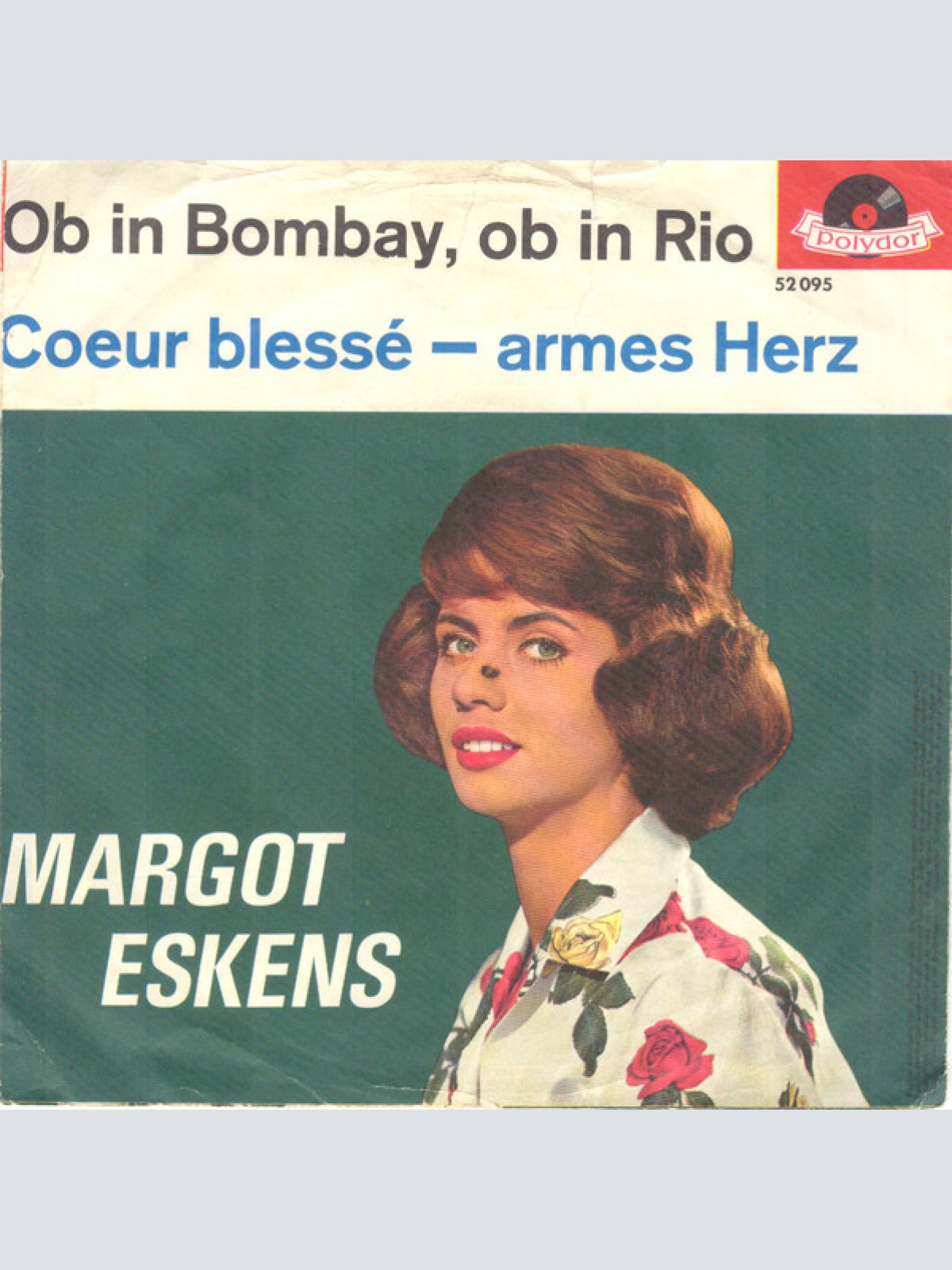 Vinyl / Margot Eskens - Ob In Bombay, Ob In Rio / Coeur Blessé - Armes Herz