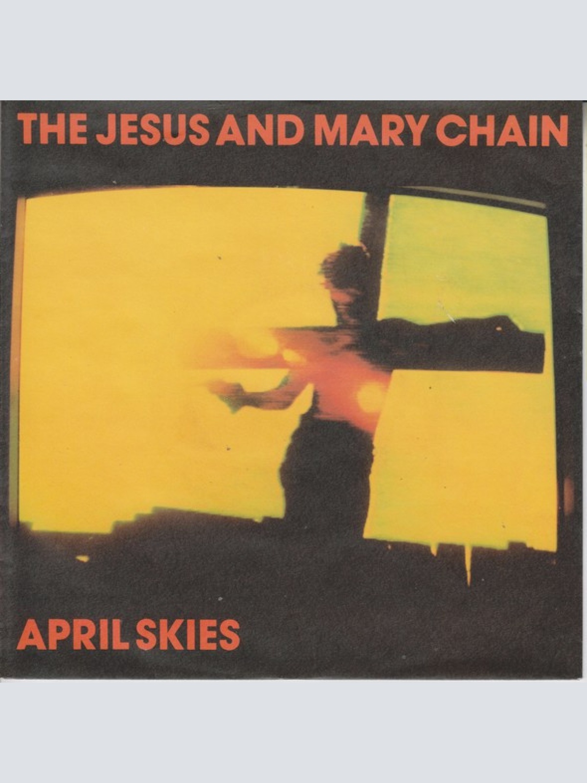 Vinyl / The Jesus And Mary Chain - April Skies