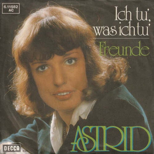 Vinyl / Astrid* - Ich Tu', Was Ich Tu' / Freunde