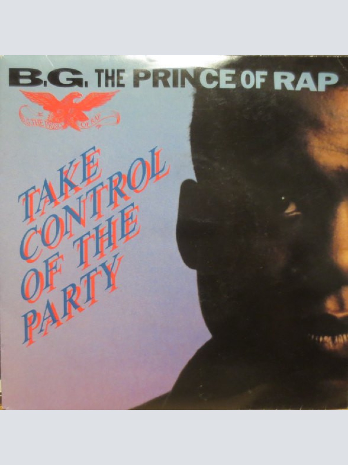 Vinyl / B.G. The Prince Of Rap - Take Control Of The Party