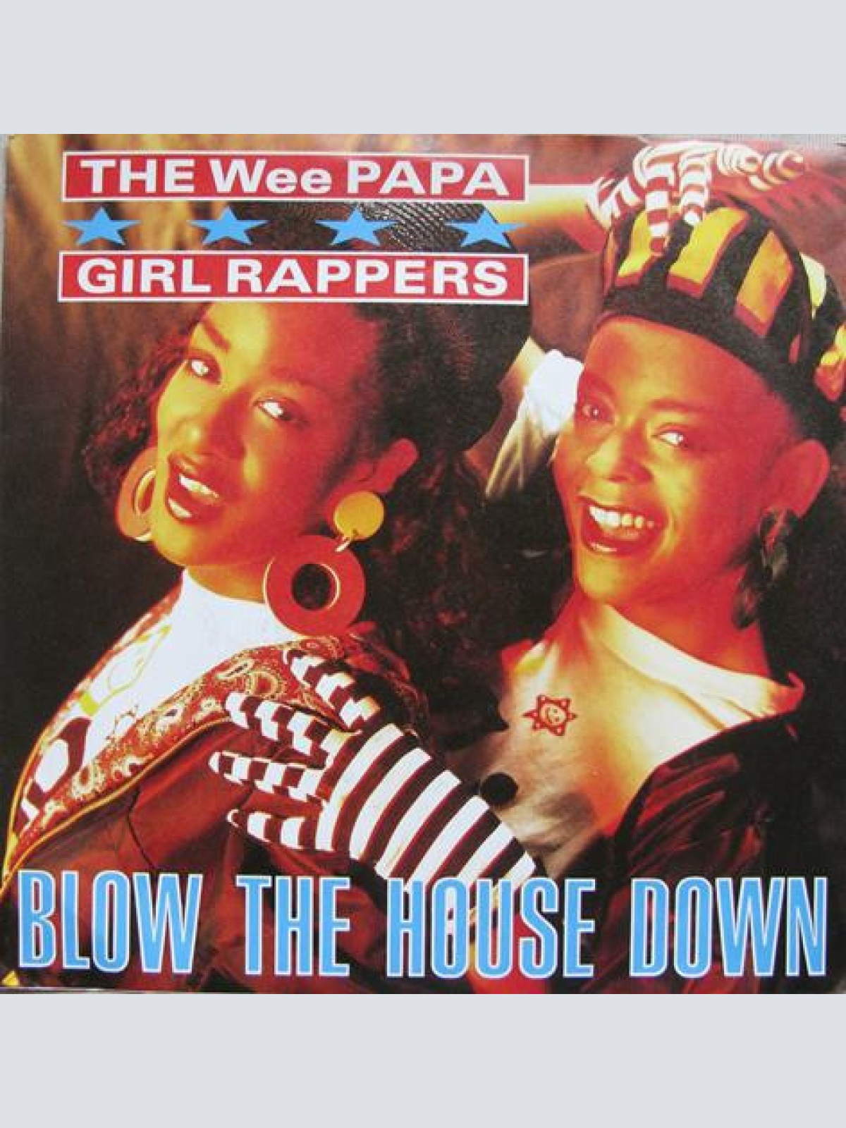 Vinyl / The Wee Papa Girl Rappers* - Blow The House Down