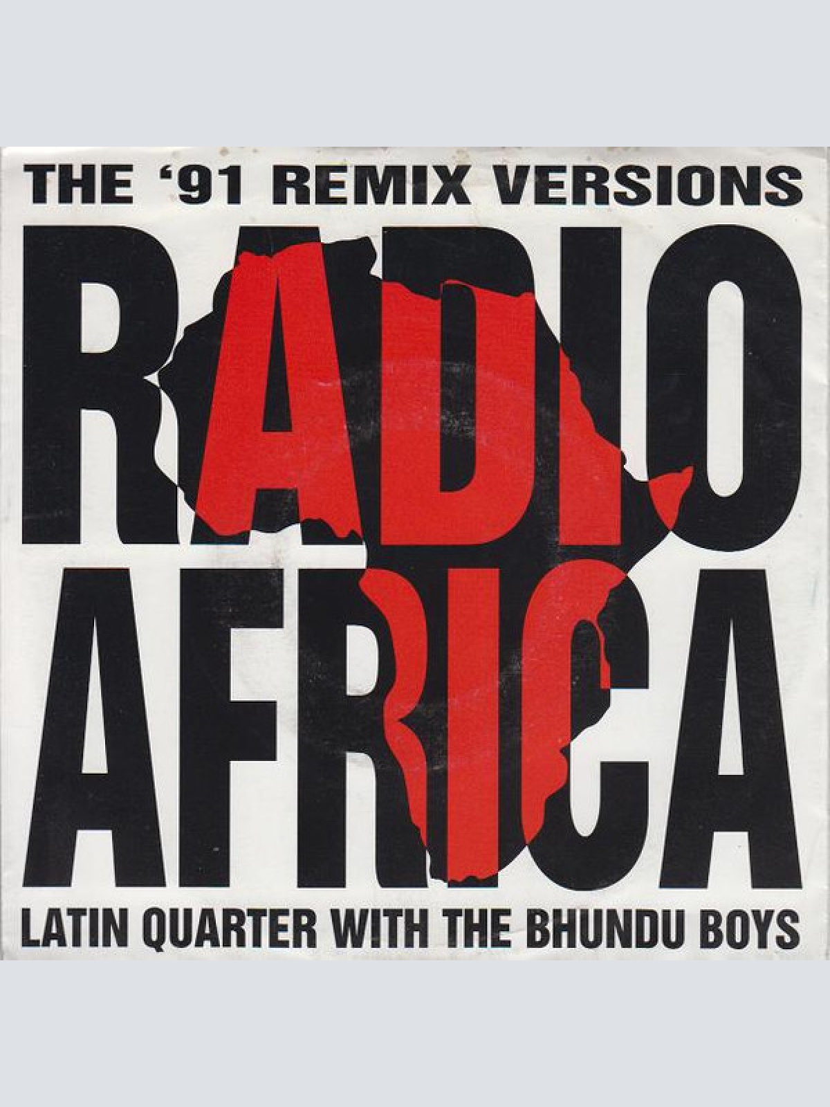 Vinyl / Latin Quarter With The Bhundu Boys* - Radio Africa (The '91 Remix Versions)