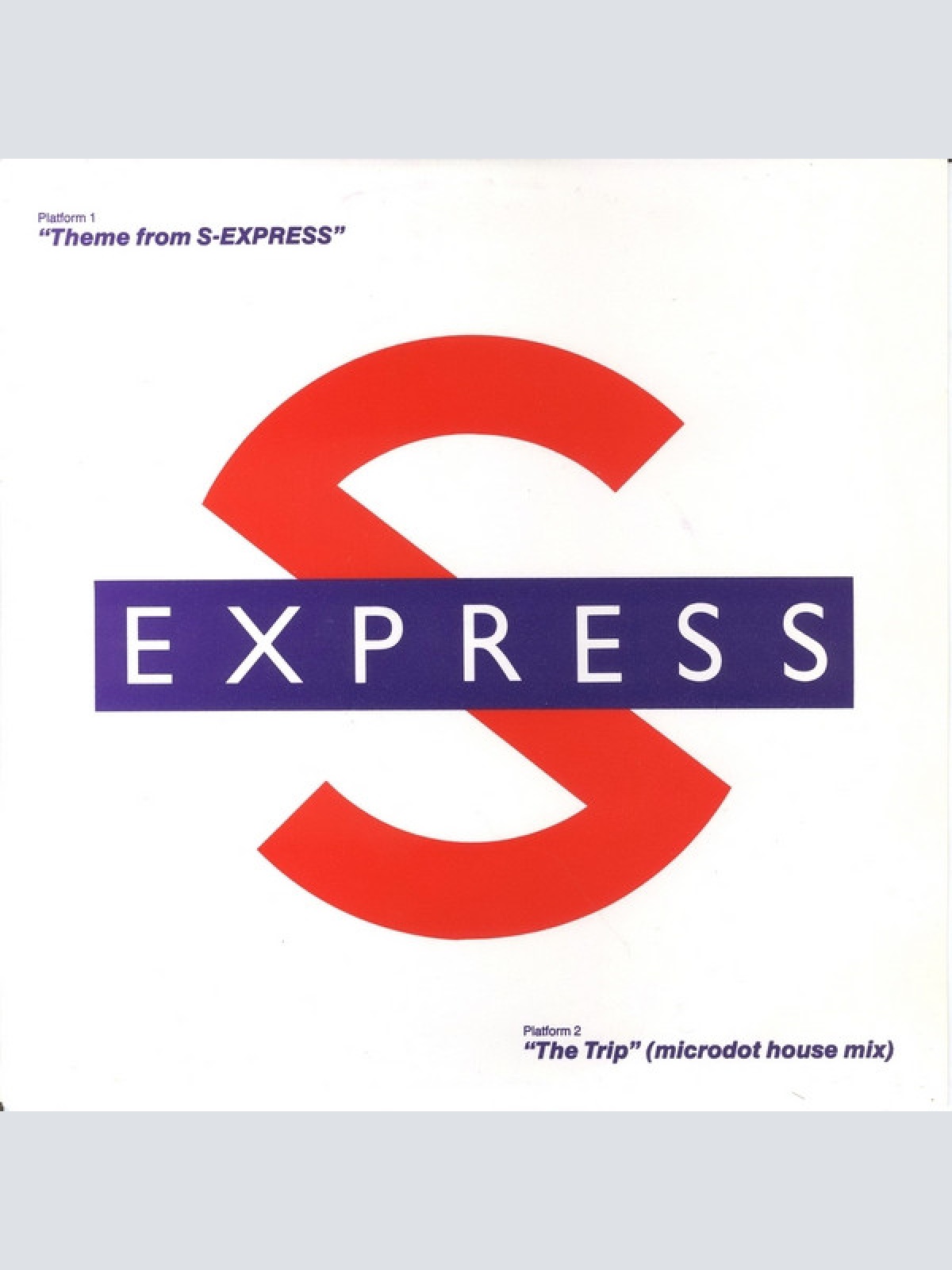 Vinyl / S Express* - Theme From S-Express / The Trip (Microdot House Mix)